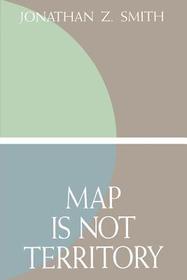 Map is not Territory – Studies in the History of Religions: Studies in the History of Religions
