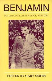 Benjamin – Philosophy, Aesthetics, History: Philosophy, Aesthetics, History