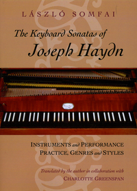 The Keyboard Sonatas of Joseph Haydn – Instruments and Performance Practice, Genres and Styles