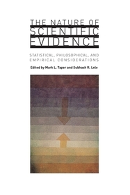 The Nature of Scientific Evidence – Statistical, Philosophical, and Empirical Considerations: Statistical, Philosophical and Empirical Considerations