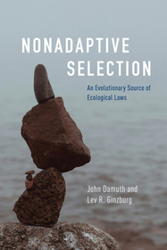 Nonadaptive Selection – An Evolutionary Source of Ecological Laws