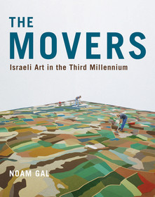 The Movers: Israeli Art in the Third Millennium