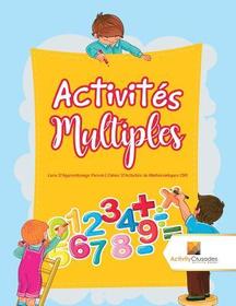 Activités Multiples: Livre D'Apprentissage Permis Cahier D'Activités de Mathématiques CM1