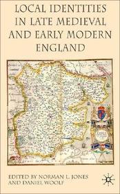 Local Identities in Late Medieval and Early Modern England