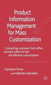 Product Information Management for Mass Customization: Connecting Customer, Front-office and Back-office for Fast and Efficient Customization