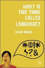What is This Thing Called Language?