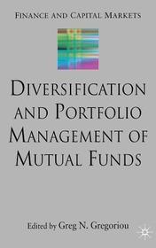 Diversification and Portfolio Management of Mutual Funds