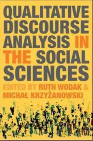 Qualitative Discourse Analysis in the Social Sciences Qualitative Discourse Analysis in the Social Sciences