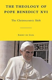 The Theology of Pope Benedict XVI: The Christocentric Shift