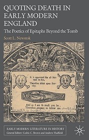 Quoting Death in Early Modern England: The Poetics of Epitaphs Beyond the Tomb