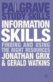 Information Skills: Finding and Using the Right Resources