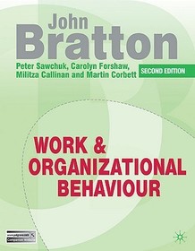 Work and Organizational Behaviour 2nd edition: Understanding the Workplace