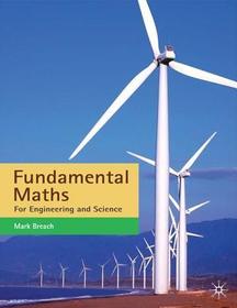 Fundamental Maths: For Engineering and Science Fundamental Maths: For Engineering and Science