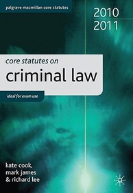 Core Statutes on Criminal Law 2010-11