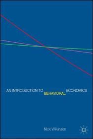 An Introduction to Behavioral Economics