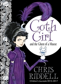 Goth Girl and the Ghost of a Mouse: Costa Children's Book Award 2014