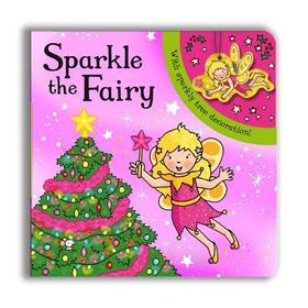Sparkly Christmas: Sparkle the Fairy! Sparkly Christmas: Sparkle the Fairy!