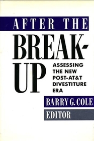 After the Breakup: Assessing the New Post-AT& T Divestiture Era