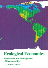 Ecological Economics: The Science and Management of Sustainability