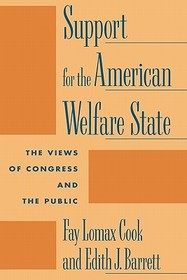 Support for the American Welfare State: The Views of Congress and the Public