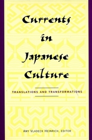 Currents in Japanese Culture: Translations and Transformations