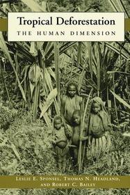 Tropical Deforestation: The Human Dimension