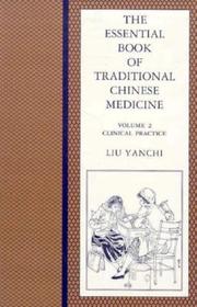 Essential Book of Traditional Chinese Medicine: Volume 2: Clinical Practice