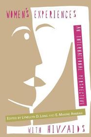 Women's Experiences with HIV / AIDS: An International Perspective