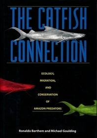 The Catfish Connection: Ecology, Migration, and Conservation of Amazon Giants