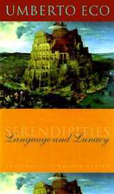 Serendipities: Language and Lunacy Serendipities: Language and Lunacy