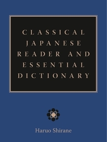 Classical Japanese Reader and Essential Dictionary