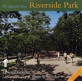 Riverside Park: The Splendid Sliver