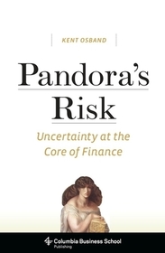 Pandora's Risk: Uncertainty at the Core of Finance