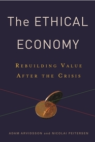 The Ethical Economy – Rebuilding Value After the Crisis
