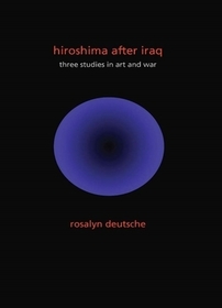 Hiroshima After Iraq – Three Studies in Art and War