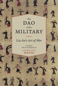 The Dao of the Military – Liu An's Art of War