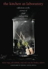 The Kitchen as a Laboratory – Reflections on the Science of Food and Cooking