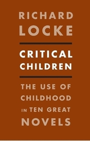 Critical Children – The Use of Childhood in Ten Great Novels