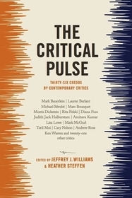 The Critical Pulse – Thirty–Six Credos by Contemporary Critics