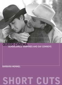 Queer Cinema – Schoolgirls, Vampires, and Gay Cowboys
