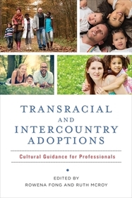 Transracial and Intercountry Adoptions – Culturally Sensitive Guidance for Professionals