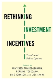 Rethinking Investment Incentives – Trends and Policy Options