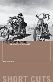 The Road Movie – In Search of Meaning: In Search of Meaning