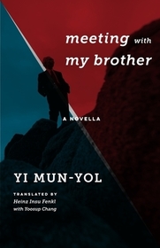 Meeting with My Brother – A Novella