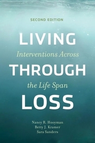 Living Through Loss - Interventions Across the Life Span
