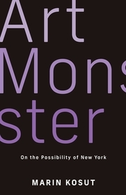 Art Monster – On the Impossibility of New York