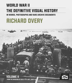 World War II: The Essential History, Volume 2: From the Invasion of Sicily to VJ Day 1943-45