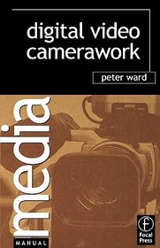 Digital Video Camerawork