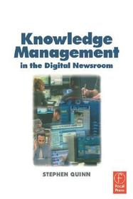 Knowledge Management in the Digital Newsroom