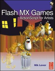 Flash MX Games: ActionScript for Artists
